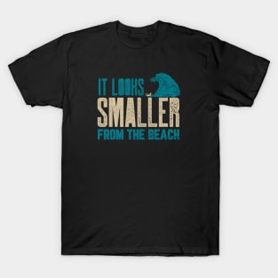 It looks smaller from the beach T-Shirt